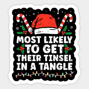 Most Likely To Get Their Tinsel In A Tangle Family Christmas Sticker